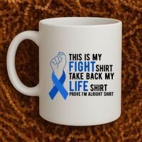 This Is My Fight Colon Cancer Awareness Coffee Mug thumb 2