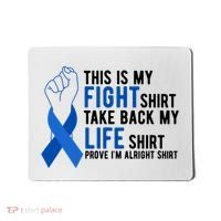 This Is My Fight Colon Cancer Awareness Mousepad thumb 0