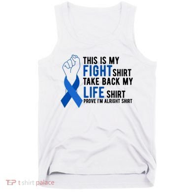 This Is My Fight Colon Cancer Awareness Tank Top