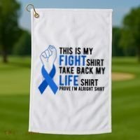 This Is My Fight Colon Cancer Awareness Golf Towel thumb 1