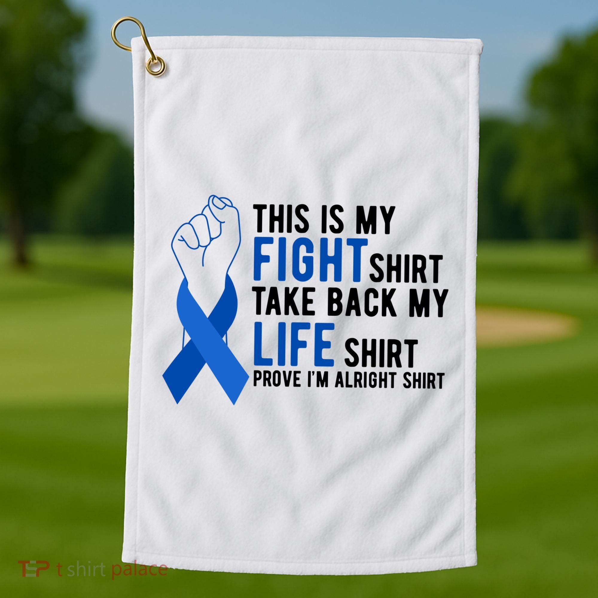 This Is My Fight Colon Cancer Awareness Golf Towel