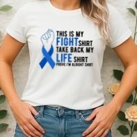 This Is My Fight Colon Cancer Awareness Women's T-Shirt thumb 2