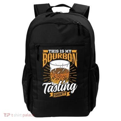 This Is My Bourbon Tasting Drinker Drinking Bourbon Backpack