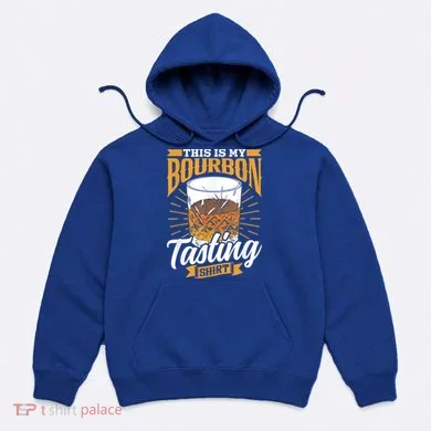 This Is My Bourbon Tasting Drinker Drinking Bourbon Hoodie