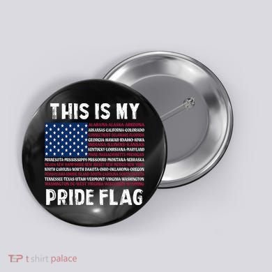 This Is My Pride Flag USA US Flag Patriotic Button