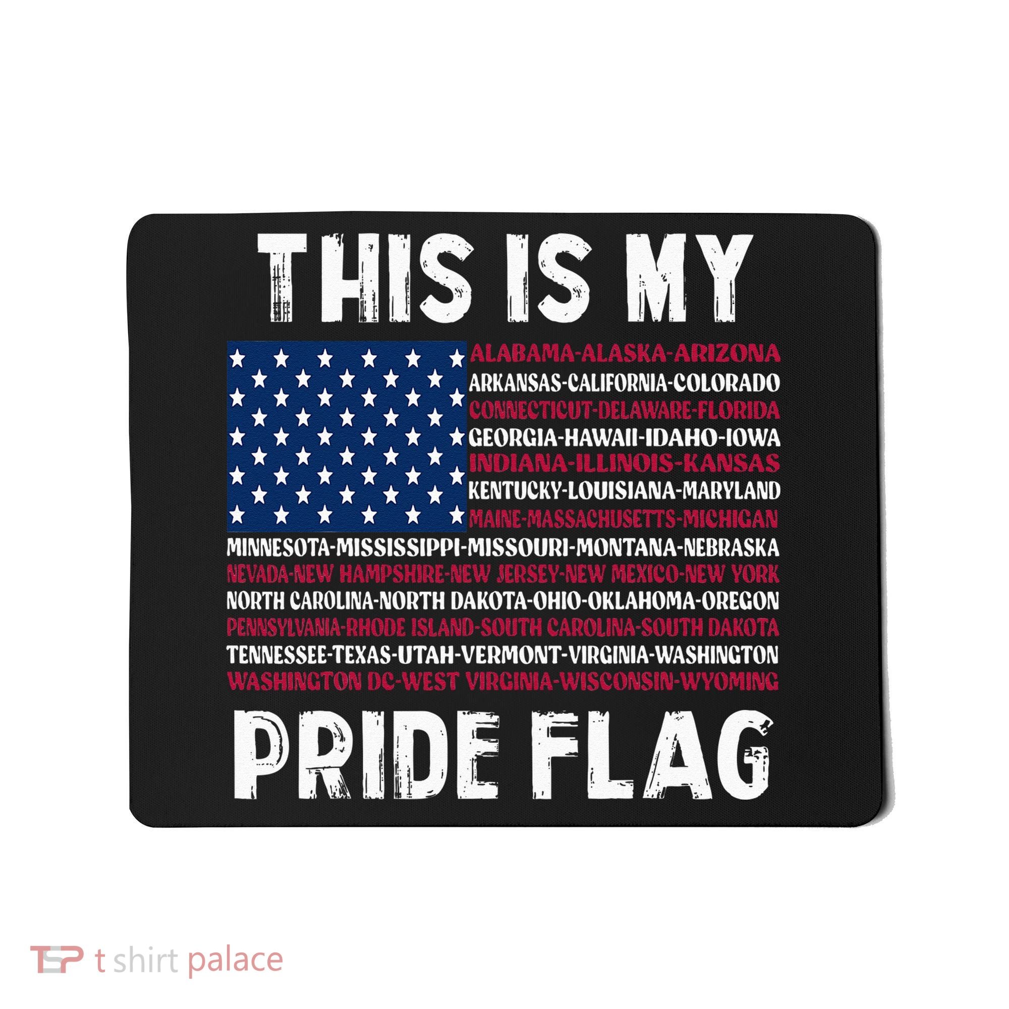 This Is My Pride Flag USA US Flag Patriotic Mousepad