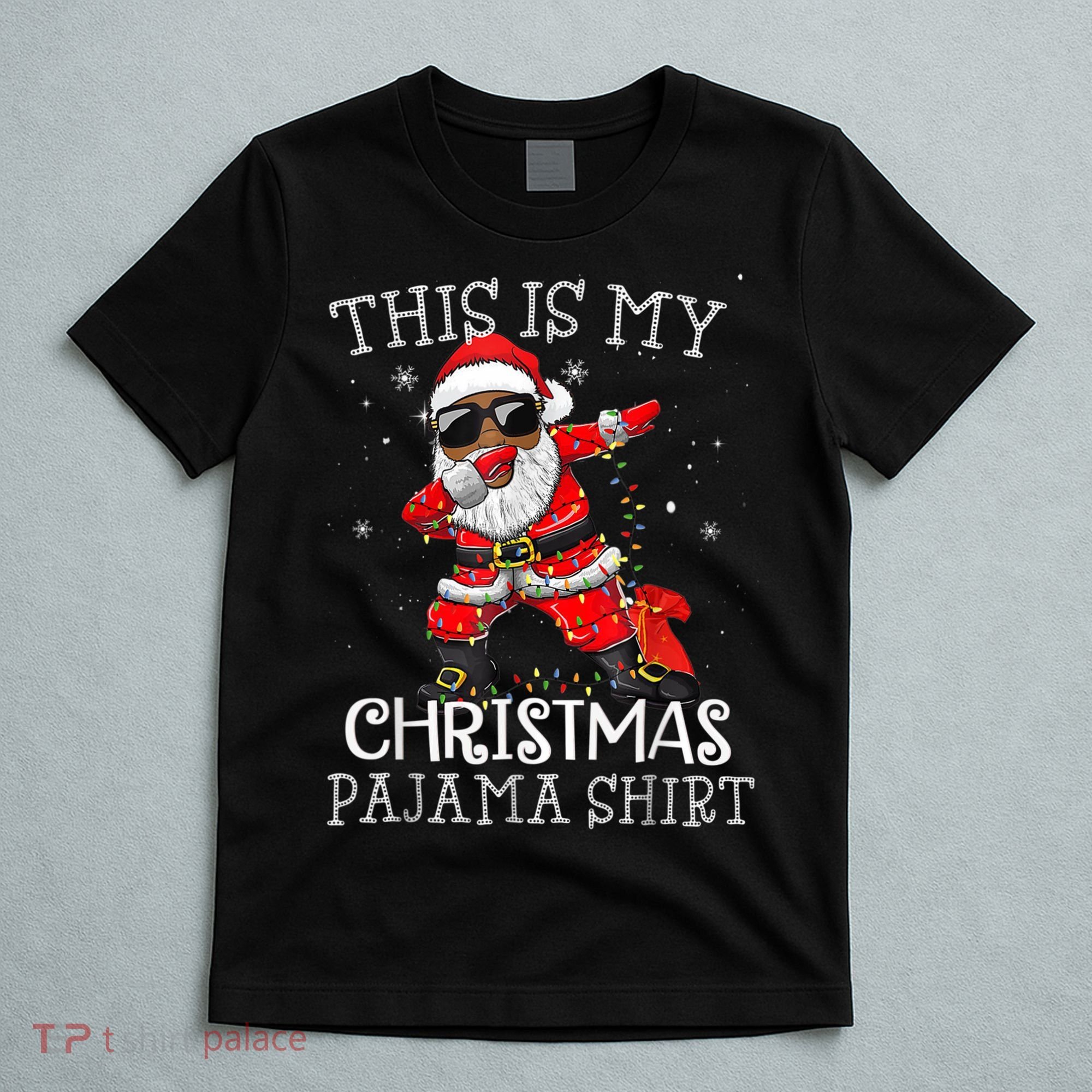 This Is My Christmas Pajama Dabbing African American Santa T-Shirt