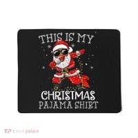 This Is My Christmas Pajama Dabbing African American Santa Mousepad thumb 0