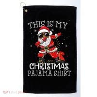 This Is My Christmas Pajama Dabbing African American Santa Golf Towel thumb 0