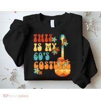 This Is My 60's Costume 60s Party Outfit Groovy Hippie Style Sweatshirt thumb 2