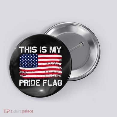 This Is My Pride Flag Button