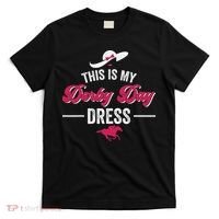 This Is My Derby Day Dress Funny Racing Horse T-Shirt thumb 0