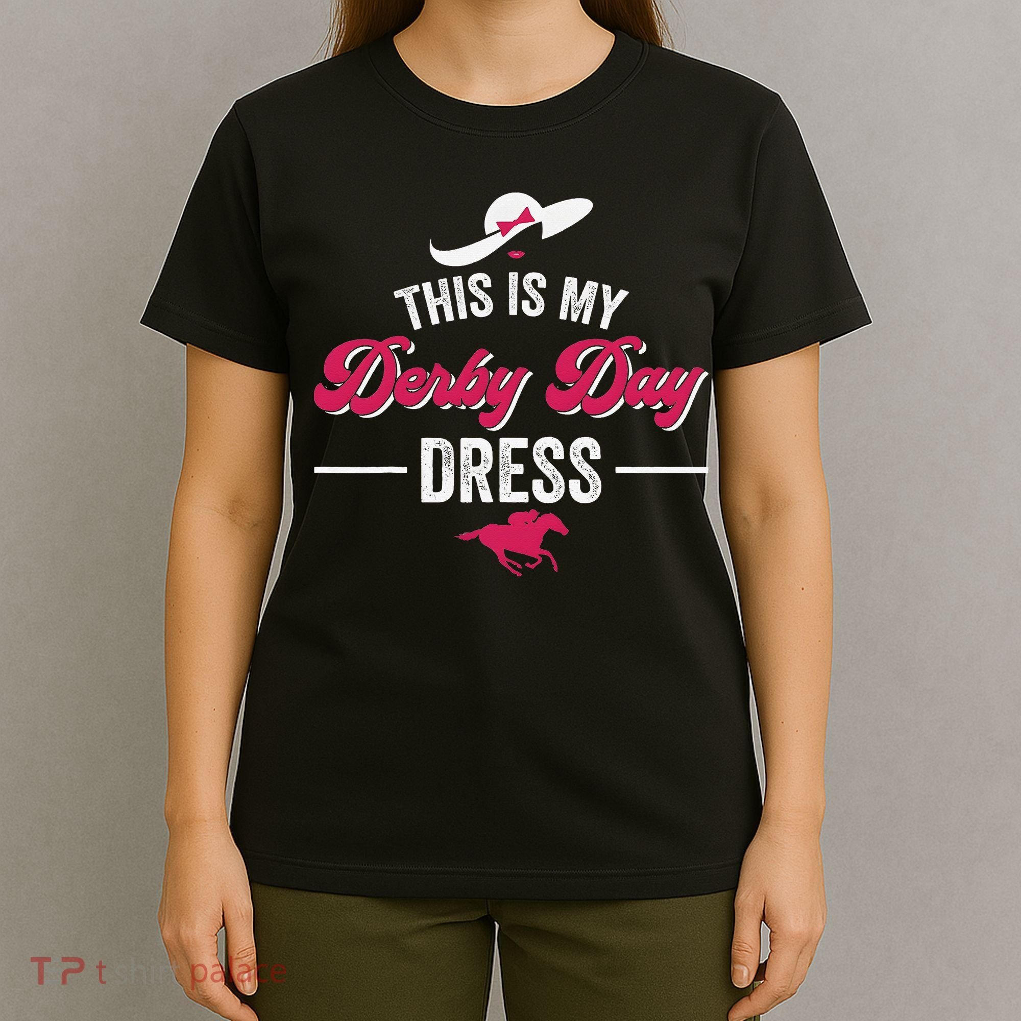 This Is My Derby Day Dress Funny Racing Horse T-Shirt