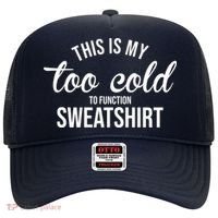This Is My Too Cold To Function Sweatshirt Hat thumb 0