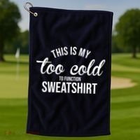 This Is My Too Cold To Function Sweatshirt Golf Towel thumb 1