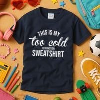 This Is My Too Cold To Function Sweatshirt Kids T-Shirt thumb 3