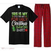 This Is My It's Too Hot For Ugly Christmas Sweaters Pajama Set thumb 0