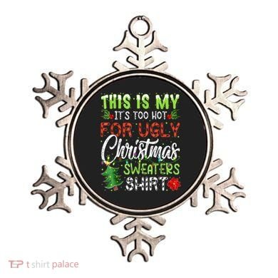 This Is My It's Too Hot For Ugly Christmas Sweaters Ornament