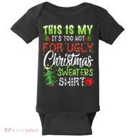 This Is My It's Too Hot For Ugly Christmas Sweaters Baby Bodysuit thumb 0