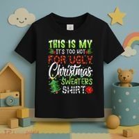 This Is My It's Too Hot For Ugly Christmas Sweaters Toddler T-Shirt thumb 3