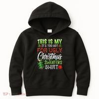 This Is My It's Too Hot For Ugly Christmas Sweaters Kids Hoodie thumb 0