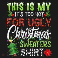 This Is My It's Too Hot For Ugly Christmas Sweaters Kids Long Sleeve Shirt thumb 2