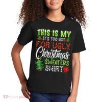 This Is My It's Too Hot For Ugly Christmas Sweaters Kids T-Shirt thumb 2