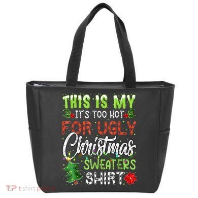 This Is My It's Too Hot For Ugly Christmas Sweaters Tote Bag