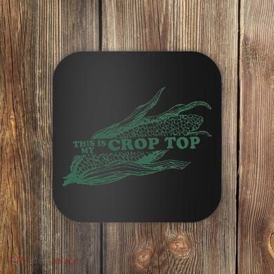 This Is My Crop Top Funny Farmer Farming Corn Lover Coaster