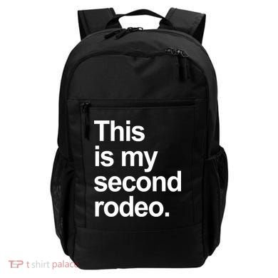 This Is My Second Rodeo Backpack