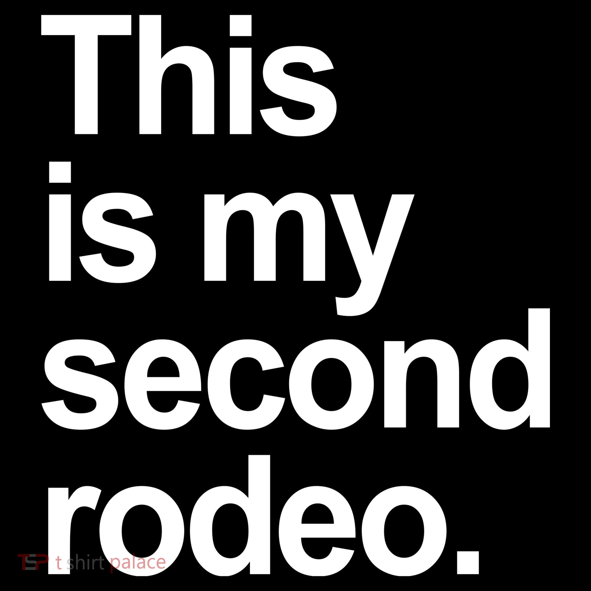 This Is My Second Rodeo Tote Bag