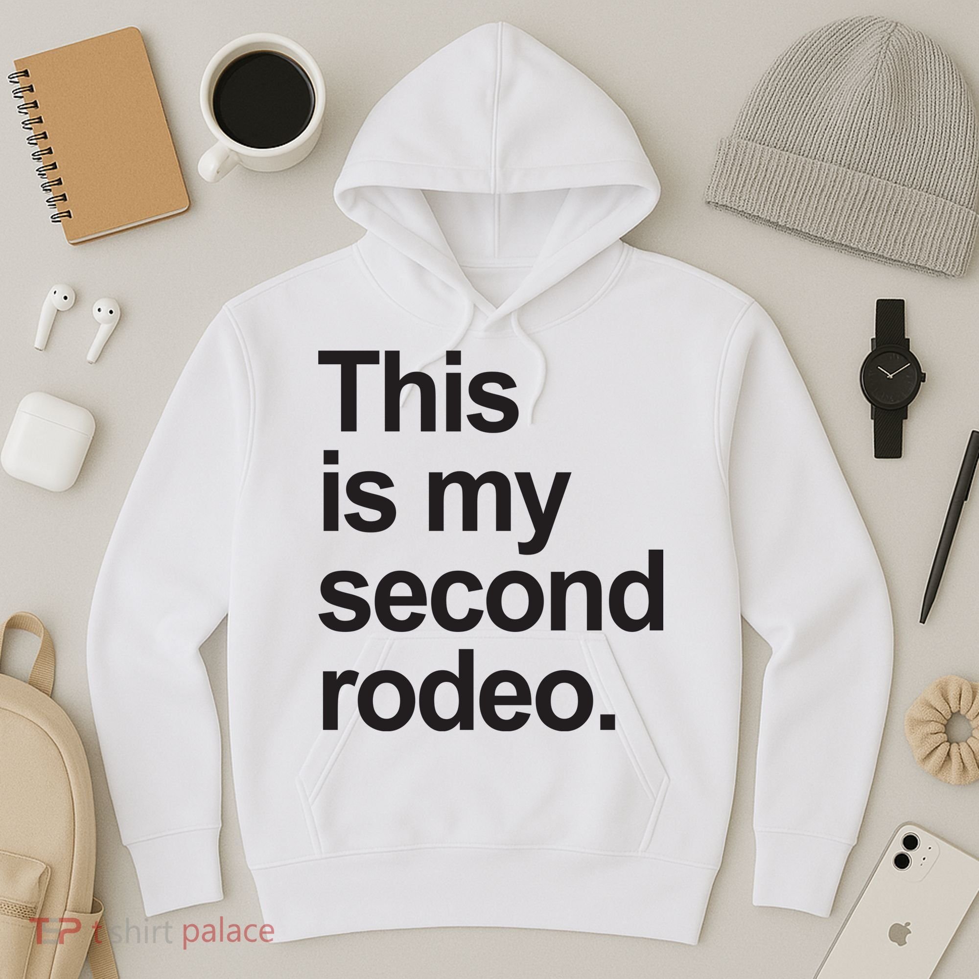 This Is My Second Rodeo Hoodie