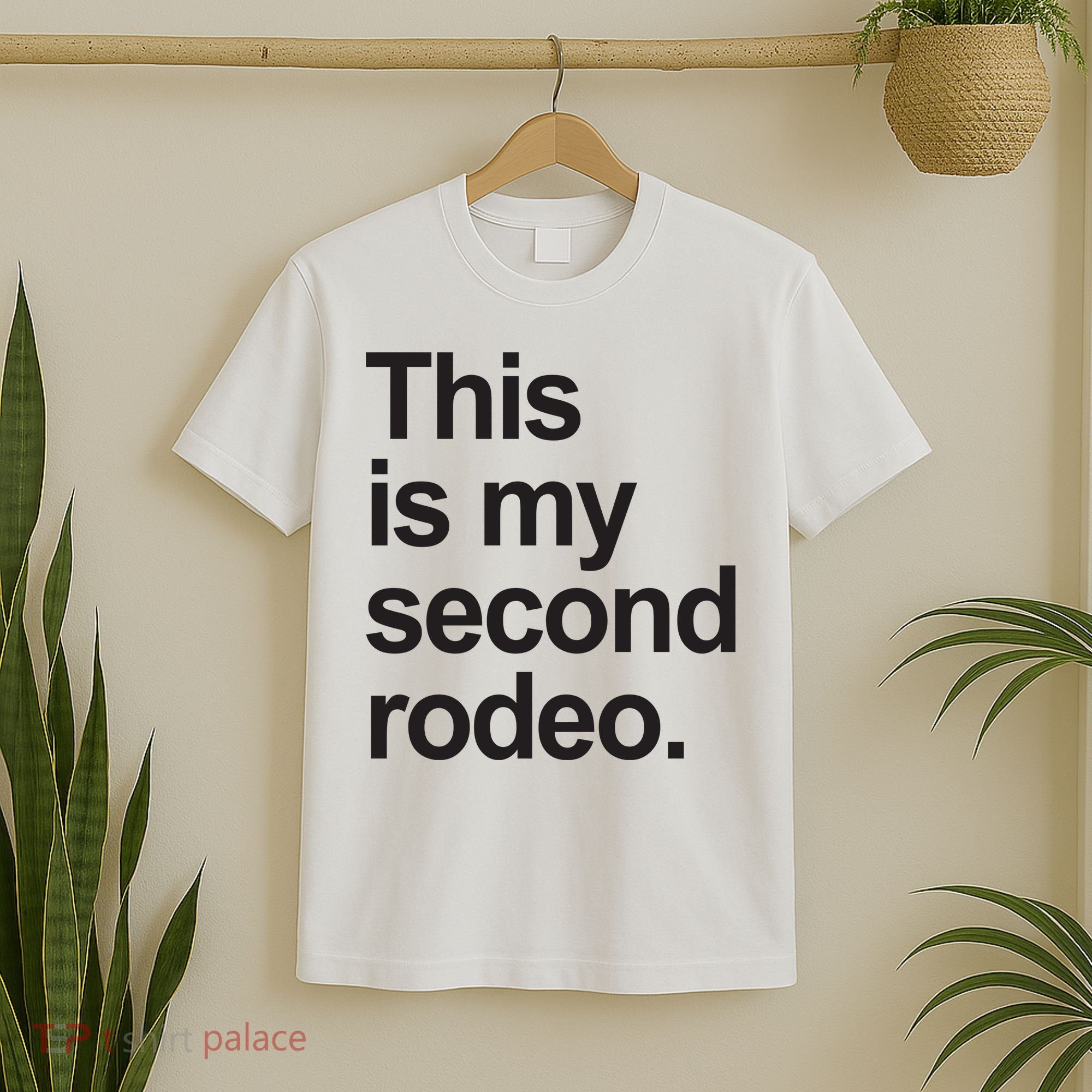This Is My Second Rodeo T-Shirt
