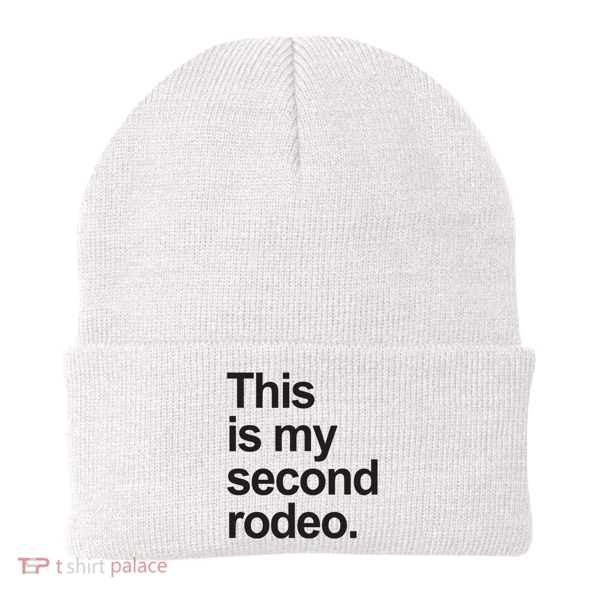 This Is My Second Rodeo Beanie