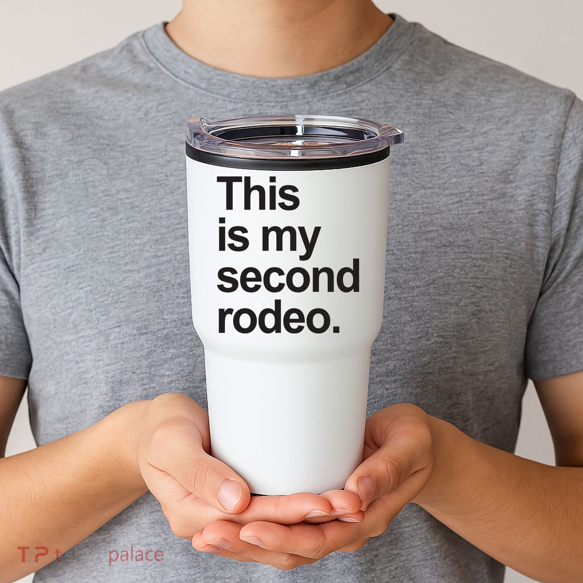 This Is My Second Rodeo Tumbler