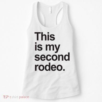 This Is My Second Rodeo Women's Tank Top