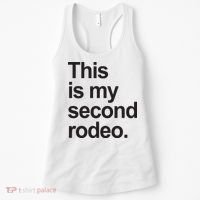 This Is My Second Rodeo Women's Tank Top thumb 0