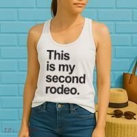 This Is My Second Rodeo Women's Tank Top thumb 2
