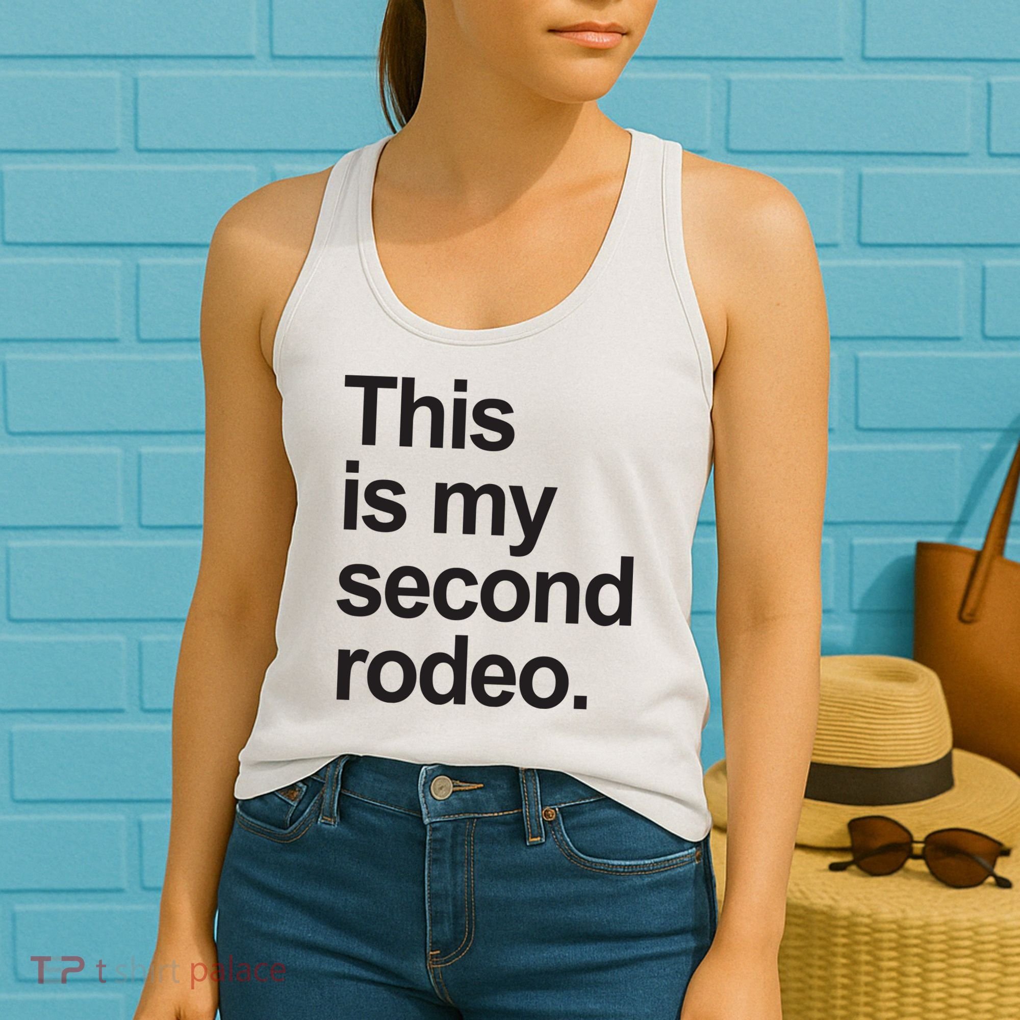 This Is My Second Rodeo Women's Tank Top
