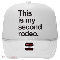 This Is My Second Rodeo Hat thumb 0
