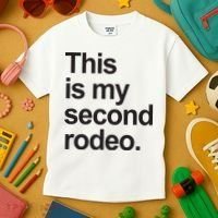 This Is My Second Rodeo Kids T-Shirt thumb 3