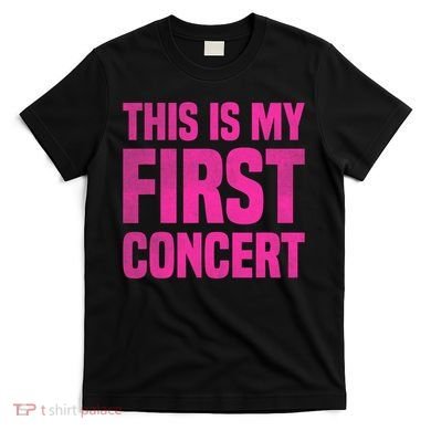 This Is My First Concert Music Event T-Shirt