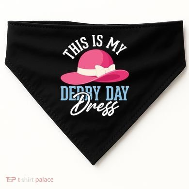 This Is My Derby Day Dress USA-Made Doggie Bandana