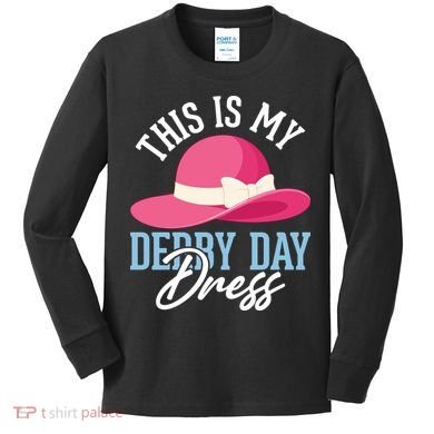 This Is My Derby Day Dress Kids Long Sleeve Shirt