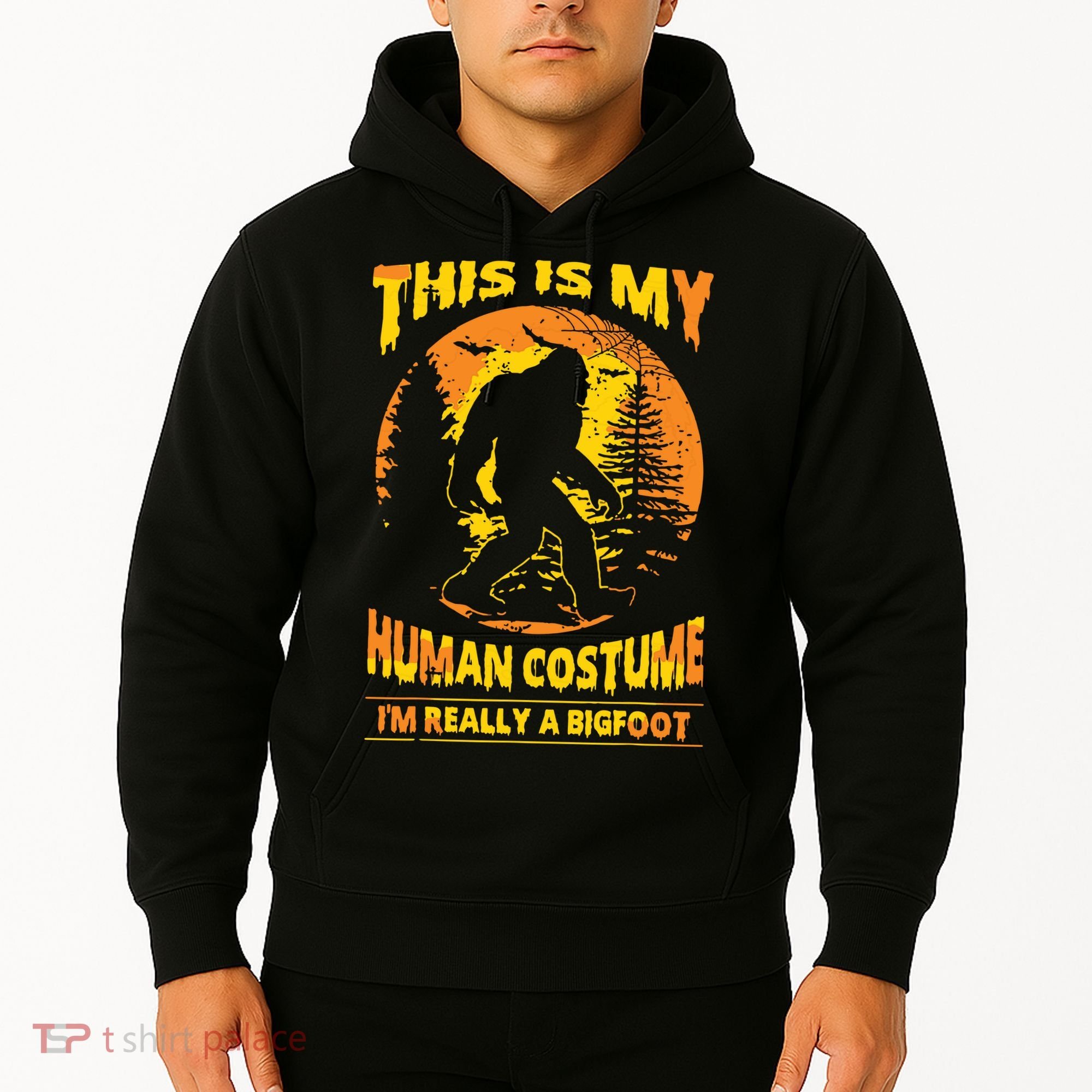 This Is My Human Costume I'm Really A Bigfoot Hoodie