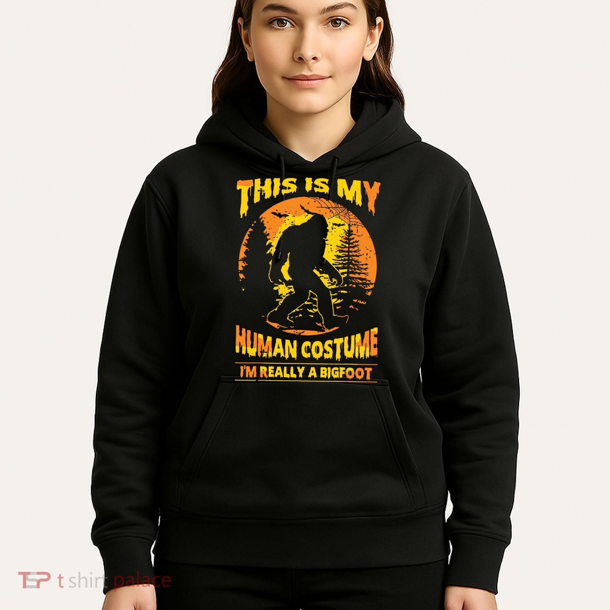 This Is My Human Costume I'm Really A Bigfoot Hoodie