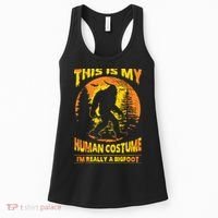 This Is My Human Costume I'm Really A Bigfoot Women's Tank Top thumb 0