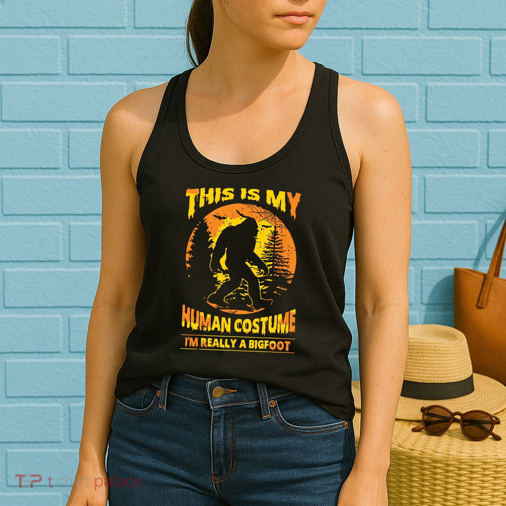 This Is My Human Costume I'm Really A Bigfoot Women's Tank Top