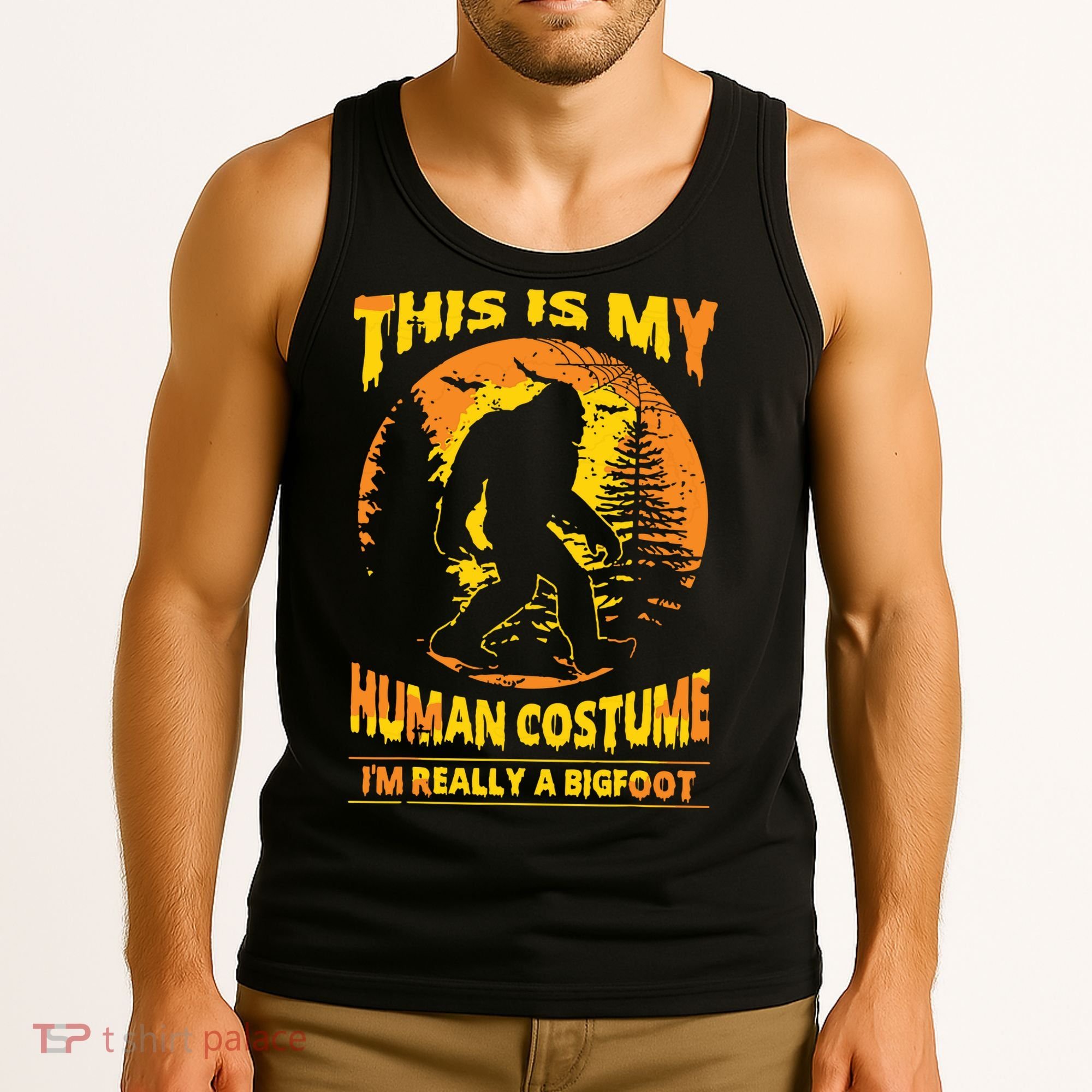 This Is My Human Costume I'm Really A Bigfoot Tank Top