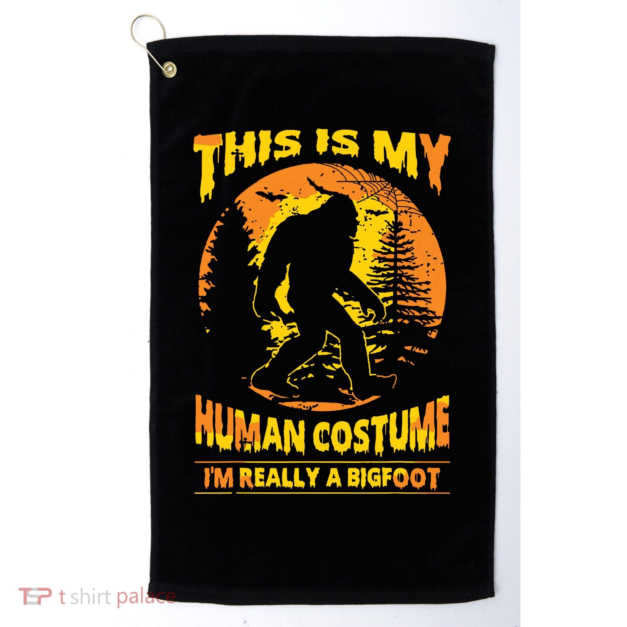 This Is My Human Costume I'm Really A Bigfoot Golf Towel